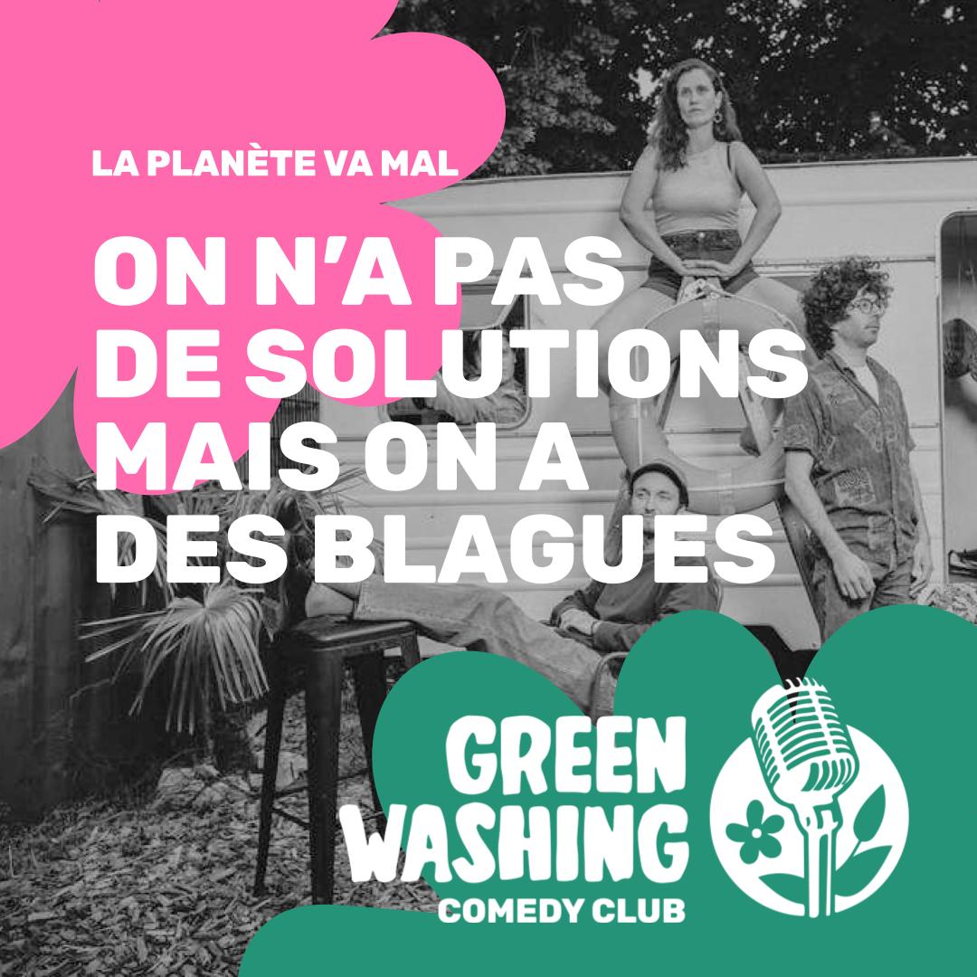 06/03 – 19h00 GREENWASHING COMEDY CLUB À MONTREUIL